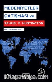 Medeniyetler Çatışması ve Samuel P. Huntington 