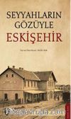 Seyyahların Gözüyle Eskişehir