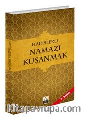 Hadislerle Namazı Kuşanmak