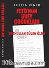 Fetö’nün Üvey Çocukları