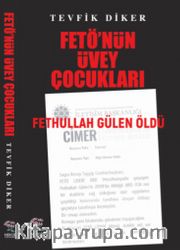 Fetö’nün Üvey Çocukları