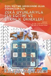 Özel Eğitime Gereksinimi Olan Öğrenciler İçin Zeka Oyunlarıyla Fen Eğitimi ve Etkinlik Örnekleri