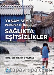 Yaşam Seyri Perspektifinden Sağlıkta Eşitsizlikler
