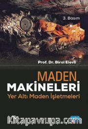 Maden Makineleri <br /> Yer Altı Maden İşletmeleri