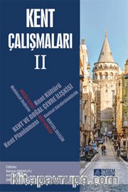 Kent Çalışmaları II