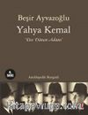 Yahya Kemal & Eve Dönen Adam & Ansiklopedik Biyografi