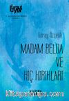 Madam Belda ve Hiç Kırıkları