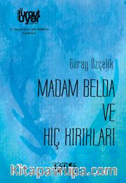 Madam Belda ve Hiç Kırıkları