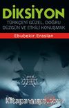Diksiyon & Türkçeyi Doğru, Düzgün ve Etkili Konuşmak