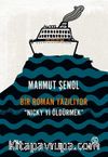 Bir Roman Yazılıyor & Nicky’yi Öldürmek         