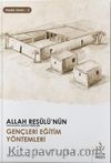 Allah Resulünün Gençleri Eğitim Yöntemleri