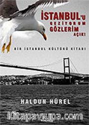 İstanbul'u Geziyorum Gözlerim Açık