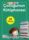 Çocuğumun Kütüphanesi (33 Kitap)