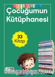Çocuğumun Kütüphanesi (33 Kitap)
