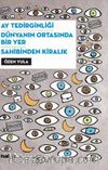 Ay Tedirginliği - Dünyanın Ortasında Bir Yer - Sahibinden Kiralık (3 Oyun Birarada)