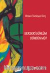 Serseri Gönlüm Döndün mü?