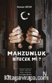 Bu Mahzunluk Bitecek Mi?