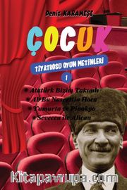 Çocuk Tiyatrosu Oyun Metinleri 1