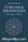 Türk Halk Hikayeciliği & Türkiye Sahası