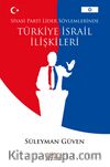 Siyasi Parti Lider Söylemlerinde Türkiye İsrail İlişkileri