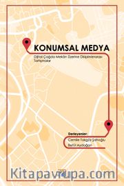 Konumsal Medya <br /> Dijital Çağda Mekan Üzerine Disiplinlerarası Tartışmalar