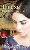 Piruze (Midi Boy) & Şam'da Bir Türk Gelin