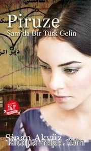 Piruze (Midi Boy) <br /> Şam'da Bir Türk Gelin