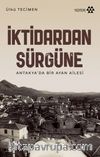 İktidardan Sürgüne & Antakya'da Bir Ayan Ailesi