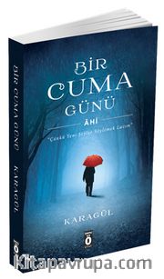 Bir Cuma Günü <br /> Ahi
