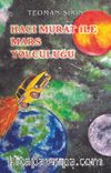 Hacı Murat ile Mars Yolculuğu