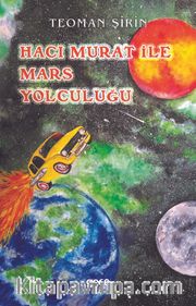 Hacı Murat ile Mars Yolculuğu