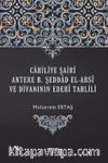 Cahiliye Şairi Antere B. Şeddad El-Absî ve Divanının Edebî Tahlili