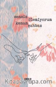 Sensiz Ölemiyorum