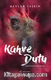 Kahve Dutu / Küçük Kırık Kızım Benim