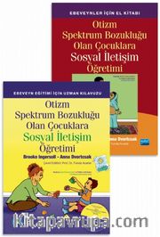 Otizm Spektrum Bozukluğu Olan Çocuklara Sosyal İletişim Öğretimi - Ebeveyn Eğitimi İçin Uzman Kılavuzu + Ebeveynler İçin El Kitabı / Teaching Social Communication To Children With Autism - A Practitioner’s Guide To Parent Training + A Manual For Parents /
