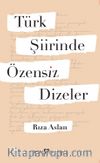 Türk Şiirinde Özensiz Dizeler