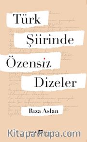 Türk Şiirinde Özensiz Dizeler