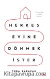 Herkes Evine Dönmek İster 