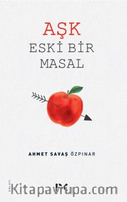 Aşk Eski Bir Masal 