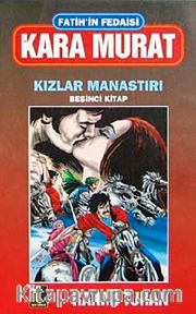 Kara Murat 5 Kızlar Manastrı