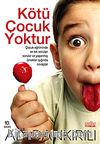 Kötü Çocuk Yoktur