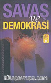 Savaş ve Demokrasi / Abant Platformu 6