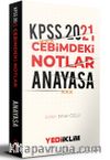 2021 KPSS Cebimdeki Notlar Anayasa