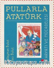 Pullarla Atatürk: Hayatı ve Mücadelesi (1881-1938) (Çocuk)