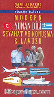 Modern Yunan Dili Seyahat ve Konuşma Kılavuzu