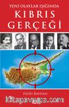 Yeni Olaylar Işığında Kıbrıs Gerçeği