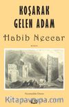 Koşarak Gelen Adam Habib Neccar