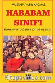Hababam Sınıfı Filmlerinin Değerler Eğitimine Etkisi