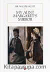 My Aunt Margaret’s Mirror