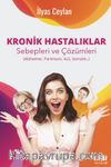 Kronik Hastalıklar Sebepleri Çözümleri  (Alzheimer, Parkinson, Als, Somatik)
